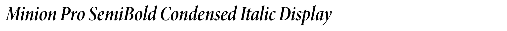 Minion Pro SemiBold Condensed Italic Display image